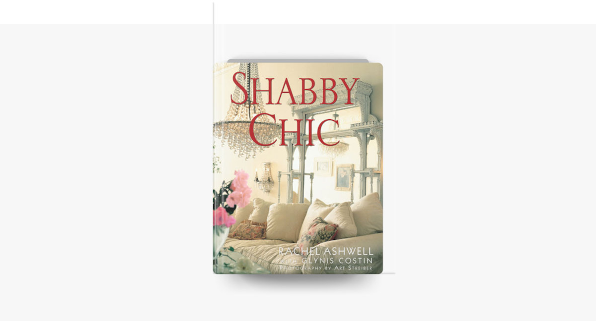 Shabby Chic by Rachel Ashwell on Apple Books