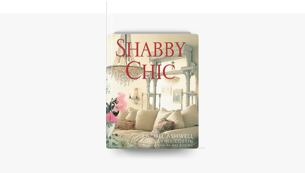 Shabby Chic by Rachel Ashwell on Apple Books