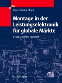 Montage in der Leistungselektronik für globale Märkte - Klaus Feldmann