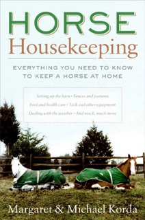 Horse Housekeeping by Margaret Korda & Michael Korda