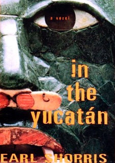 In the Yucatan by Earl Shorris