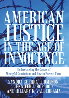 American Justice in the Age of Innocence by Hillary K. Valderrama, Jenniffer L. Hopgood & Sandra Guerra Thompson