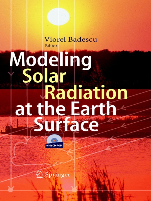 Modeling Solar Radiation at the Earth's Surface cover