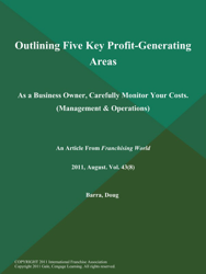 Outlining Five Key Profit-Generating Areas: As a Business Owner, Carefully Monitor Your Costs (Management & Operations)