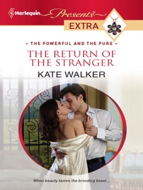 The Return of the Stranger - Kate Walker