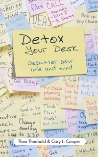 Detox Your Desk by Theo Theobald & Cary Cooper