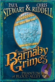 Barnaby Grimes: Phantom of Blood Alley - Paul Stewart & Chris Riddell
