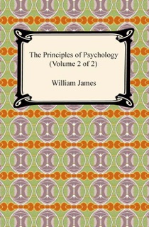 The Principles of Psychology (Volume 2 of 2) by William James