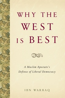 Why the West is Best by Ibn Warraq