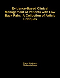 Evidence Based Clinical Management of Patients With Low Back Pain:: a Collection of Article Critiques