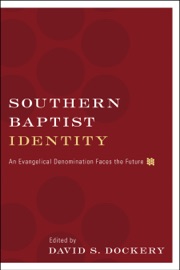 Southern Baptist Identity - David S. Dockery