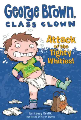 Read: Attack of the Tighty Whities! Book #7