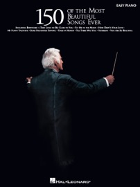 150 of the Most Beautiful Songs Ever (Songbook) - Various Authors