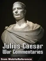 Julius Caesar: War Commentaries