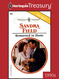 REMARRIED IN HASTE - Sandra Field