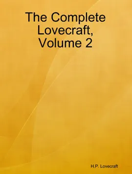 Read: The Complete Lovecraft, Book Volume 2
