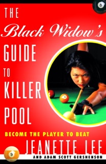 The Black Widow's Guide to Killer Pool by Jeanette Lee & Adam Gershenson
