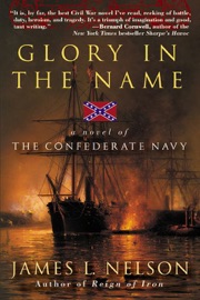 Glory in the Name - James L. Nelson