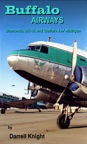 Buffalo Airways - Diamonds, DC-3s and 'Buffalo Joe' McBryan