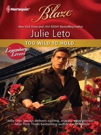 Too Wild to Hold - Julie Leto
