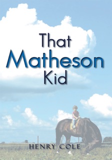 That Matheson Kid by Henry Cole