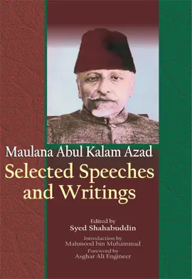 Read: Maulana Abul Kalam Book Azad Selected Speechesand Writings