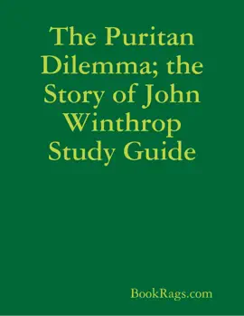 The Puritan Dilemma; the Story of John Winthrop Study Guide