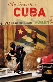 Book cover for My Seductive Cuba by Chen Lizra