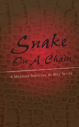 Snake On a Chain: A Mystery Thriller