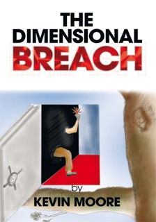 The Dimensional Breach by Kevin Moore