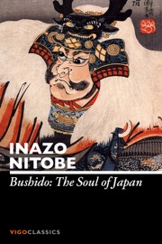 Bushido: The Soul of Japan - Inazo Nitobe
