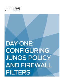 Day One: Configuring Junos Policies and Firewall Filters by Jack W. Parks, IV