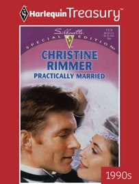 PRACTICALLY MARRIED - Christine Rimmer