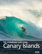 Book cover for The Stormrider Surf Guide Canary Islands by Bruce Sutherland