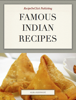 Famous Indian Recipes - Alka Keswani & Deepak Keswani