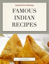 Book cover for Famous Indian Recipes by Alka Keswani & Deepak Keswani