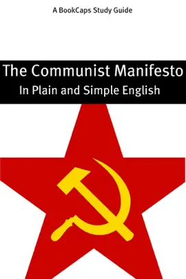 Read: The Communist Manifesto - In Plain and Simple English (A Modern Translation and Book the Original Version)