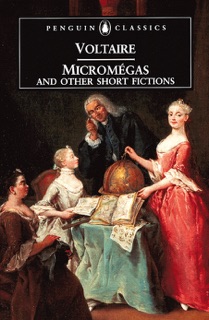 Micromegas and Other Short Fictions by Francois Voltaire
