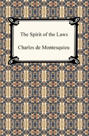 The Spirit of the Laws - Charles de Montesquieu