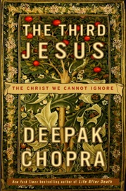 The Third Jesus - Deepak Chopra