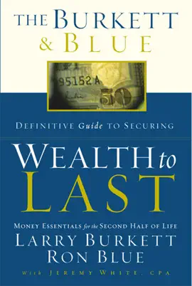 Read: The Burkett & Book Blue Definitive Guide to Securing Wealth to Last