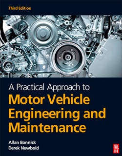 A Practical Approach to Motor Vehicle Engineering and Maintenance by Alan Bonnick & Derek Newbold