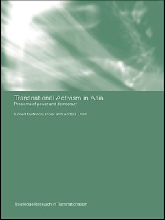 Transnational Activism in Asia by Nicola Piper & Anders Uhlin