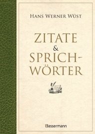 Zitate & Sprichwörter - Hans Werner Wüst