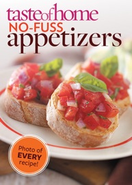 Taste of Home No-Fuss Appetizers - Taste of Home Editors