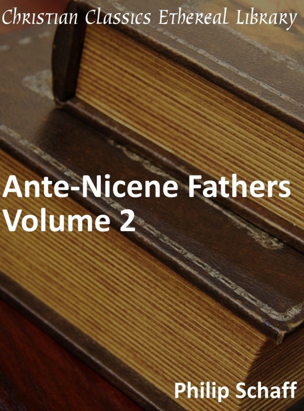 Ante-Nicene Fathers, Volume 2