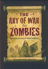 The Art of War for Zombies (Apocalypse Edition) - Sun Tzumbie, Virginia Reynolds & Rene J. Smith