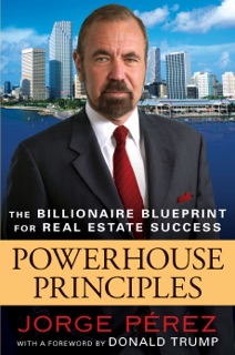 Powerhouse Principles by Jorge Pérez