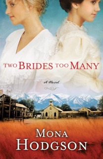 Two Brides Too Many by Mona Hodgson
