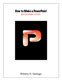 How to Make a PowerPoint